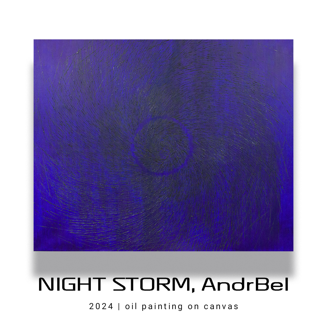 NIGHT STORM, AndrBel, 2024, Oil painting on canvas